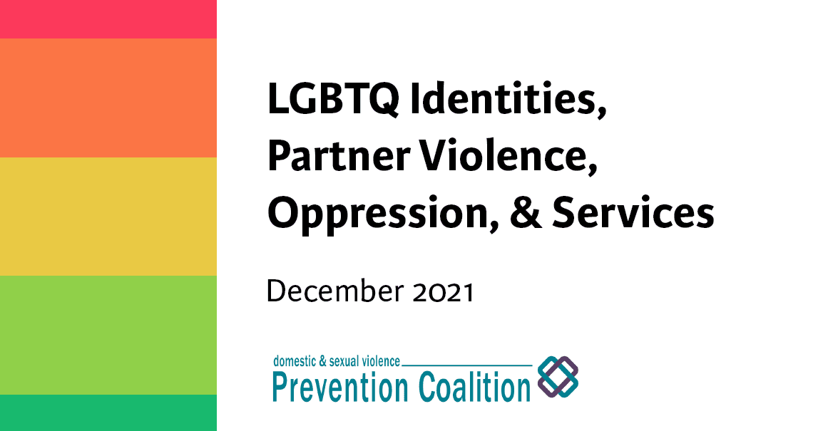 LGBTQ Identities, Partner Violence, Oppression, and Services